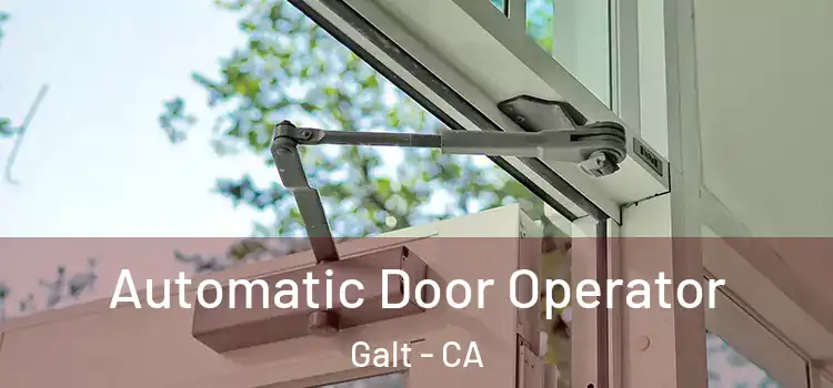  Automatic Door Operator Galt - CA