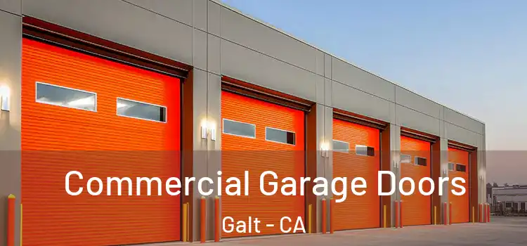  Commercial Garage Doors Galt - CA