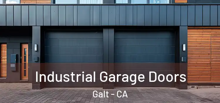  Industrial Garage Doors Galt - CA
