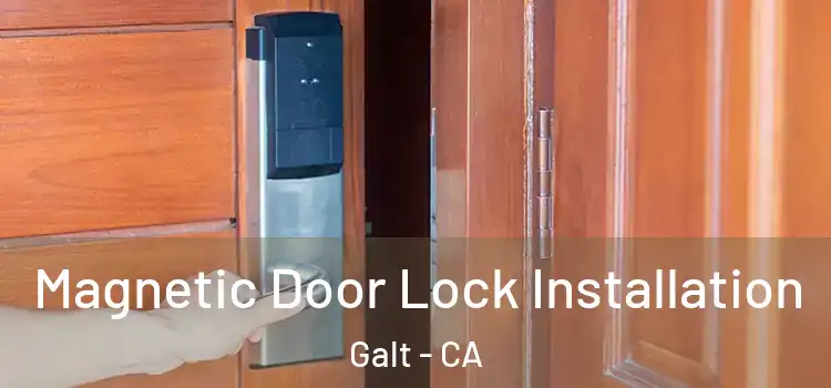  Magnetic Door Lock Installation Galt - CA