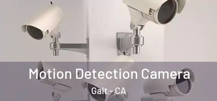  Motion Detection Camera Galt - CA