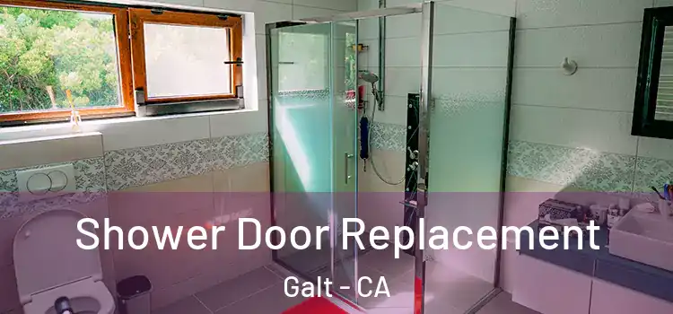 Shower Door Replacement Galt - CA